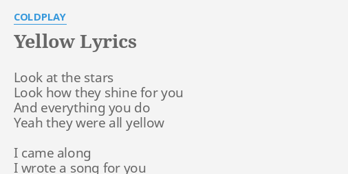 yellow #song #lyrics #coldplay, Yellow Coldplay