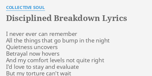 Disciplined Breakdown Lyrics By Collective Soul I Never Ever Can