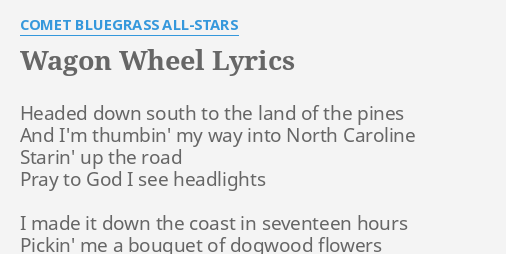 Lyrics wagon wheel WAGON WHEEL