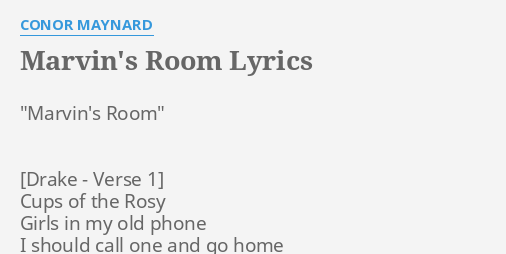 Marvin S Room Lyrics By Conor Maynard Marvin S Room Cups