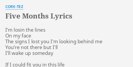it's been 5 months lyrics