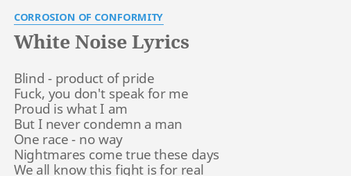 corrosion of conformity white noise lyrics