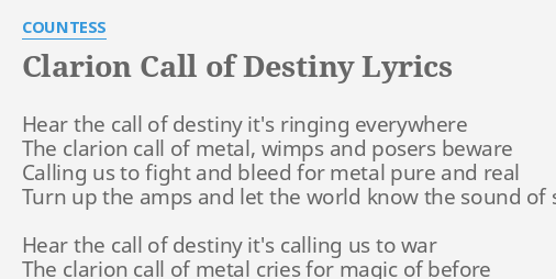 Clarion Call Of Destiny Lyrics By Countess Hear The Call Of