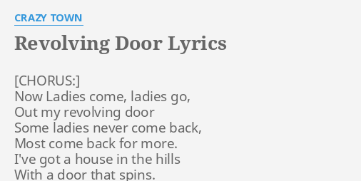 Revolving Door Lyrics By Crazy Town Now Ladies Come Ladies