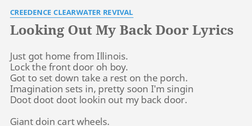 Looking Out My Back Door Lyrics By Creedence Clearwater
