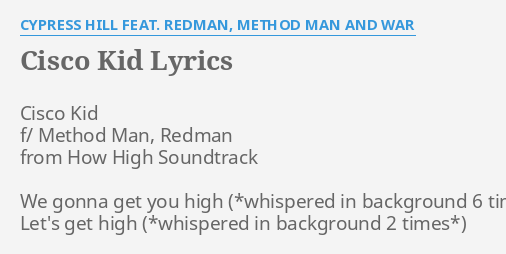method man cisco kid lyrics