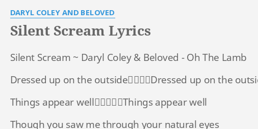 Silent Scream Lyrics By Daryl Coley And Beloved Silent Scream Daryl
