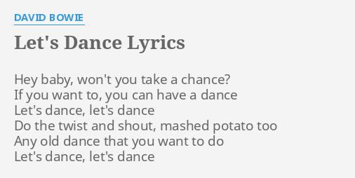 Let S Dance Lyrics By David Bowie Hey Baby Won T You