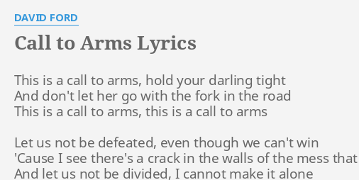 Call To Arms Lyrics By David Ford This Is A Call