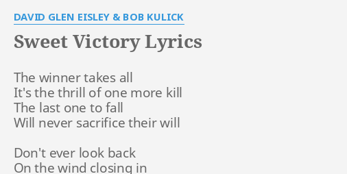 Sweet Victory Lyrics By David Glen Eisley Bob Kulick The Winner Takes All
