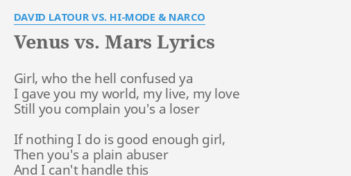 Venus Vs Mars Lyrics By David Latour Vs Hi Mode Narco Girl Who The Hell