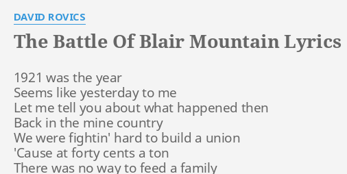 "THE BATTLE OF BLAIR MOUNTAIN" LYRICS by DAVID ROVICS: 1921 was the year...