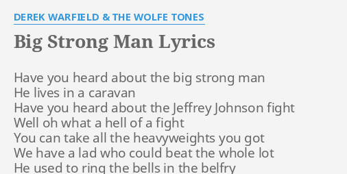 big-strong-man-lyrics-by-derek-warfield-the-wolfe-tones-have-you