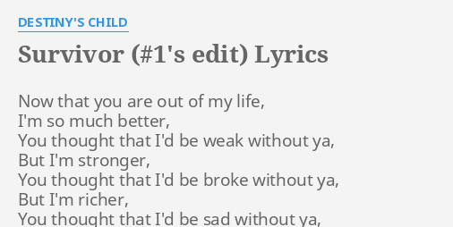Survivor 1 S Edit Lyrics By Destiny S Child Now That You Are