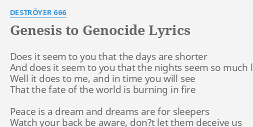 Genesis To Genocide Lyrics By Destroyer 666 Does It Seem To