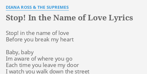 Stop In The Name Of Love Lyrics By Diana Ross The Supremes Stop In The Name