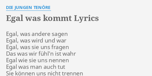 egal-was-kommt-lyrics-by-die-jungen-ten-re-egal-was-andere-sagen