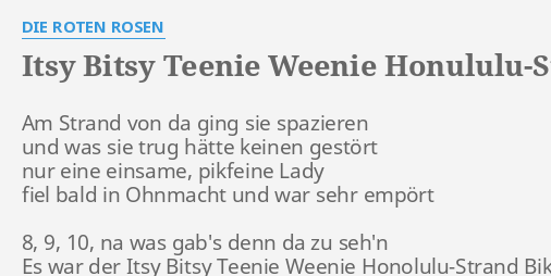 Itsy Bitsy Teenie Weenie Honululu Strand Bikini Lyrics By Die Roten Rosen Am Strand Von Da