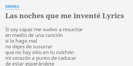 cancion dikers las noches que me invente cancion dikers las noches que me invente