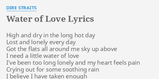 Water Of Love Lyrics By Dire Straits High And Dry In