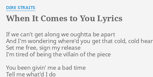 When It Comes To You" Lyrics By Dire Straits: If We Can't Get...