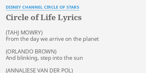 Circle Of Life Lyrics By Disney Channel Circle Of Stars From The Day We
