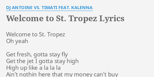 dj antoine vs timati feat kalenna welcome to st tropez lyrics