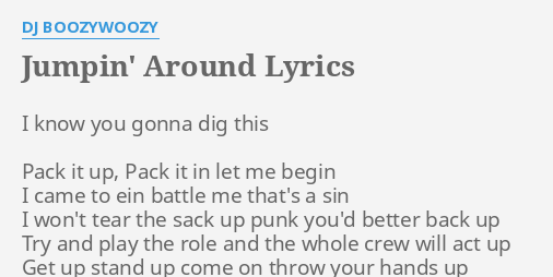 Jumpin Around Lyrics By Dj Boozywoozy I Know You Gonna