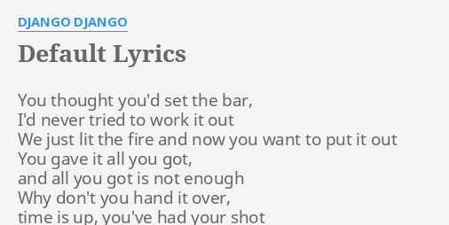 django django default lyrics meaning