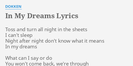 In My Dreams Lyrics By Dokken Toss And Turn All