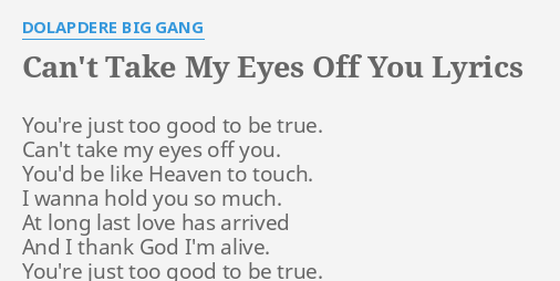 Can't Take My Eyes Off You Lyrics - Dolapdere Big Gang.
