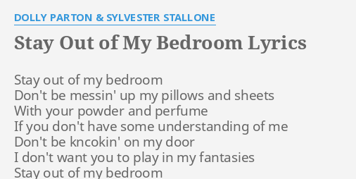 sylvester stallone stay out of my bedroom lyrics