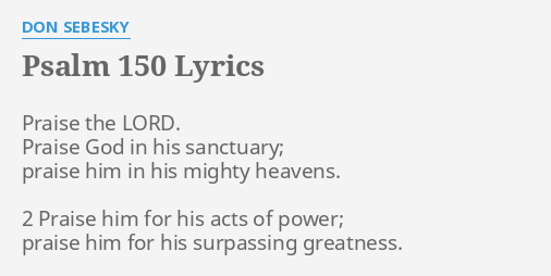 psalm-150-lyrics-by-don-sebesky-praise-the-lord-praise