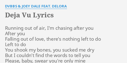 Deja vu lyrics