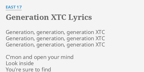 east 17 generation xtc lyrics