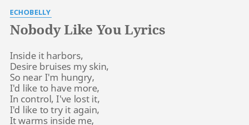 Nobody Like You Lyrics By Echobelly Inside It Harbors