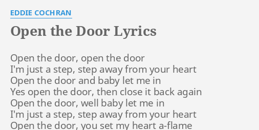 Open The Door Lyrics By Eddie Cochran Open The Door Open