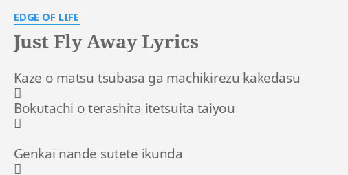 Just Fly Away Lyrics By Edge Of Life Kaze O Matsu Tsubasa
