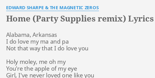 Edward Sharpe & The Magnetic Zeros - Home (Lyrics) 