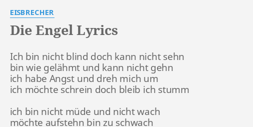 Die Engel Lyrics By Eisbrecher Ich Bin Nicht Blind