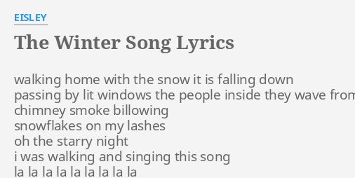 Download The Winter Song Lyrics By Eisley Walking Home With The