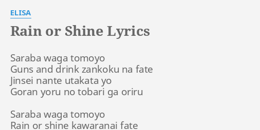 Rain Or Shine Lyrics By Elisa Saraba Waga Tomoyo Guns