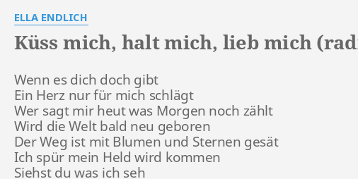 "KÜSS MICH, HALT MICH, LIEB MICH (RADIO VERSION)" LYRICS by ELLA
