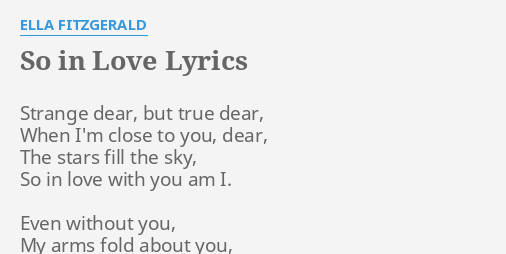 So In Love Lyrics By Ella Fitzgerald Strange Dear But True