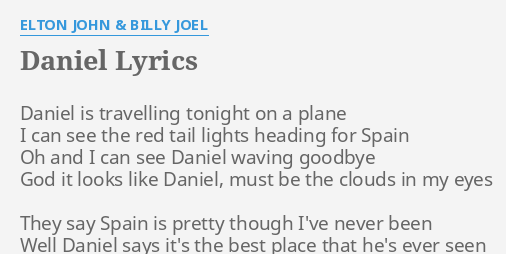 daniel is travelling tonight on a plane lyrics