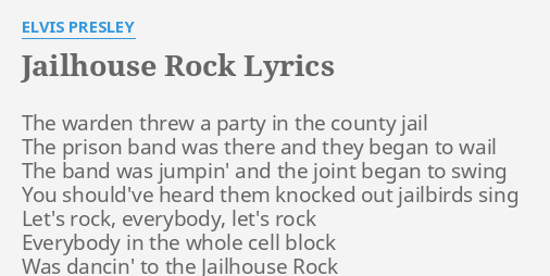 Jailhouse Rock Lyrics By Elvis Presley The Warden Threw A