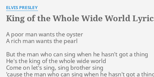 king of the whole wide world elvis presley lyrics