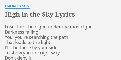 Array Præstation afvisning HIGH IN THE SKY" LYRICS by EMERALD SUN: Lost - into the...