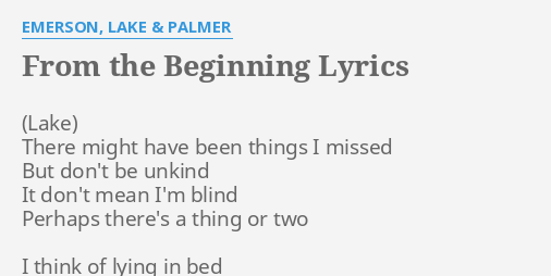 From The Beginning Lyrics By Emerson Lake Palmer There Might Have Been