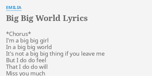 Big Big World Lyrics By Emilia Chorus I M A Big